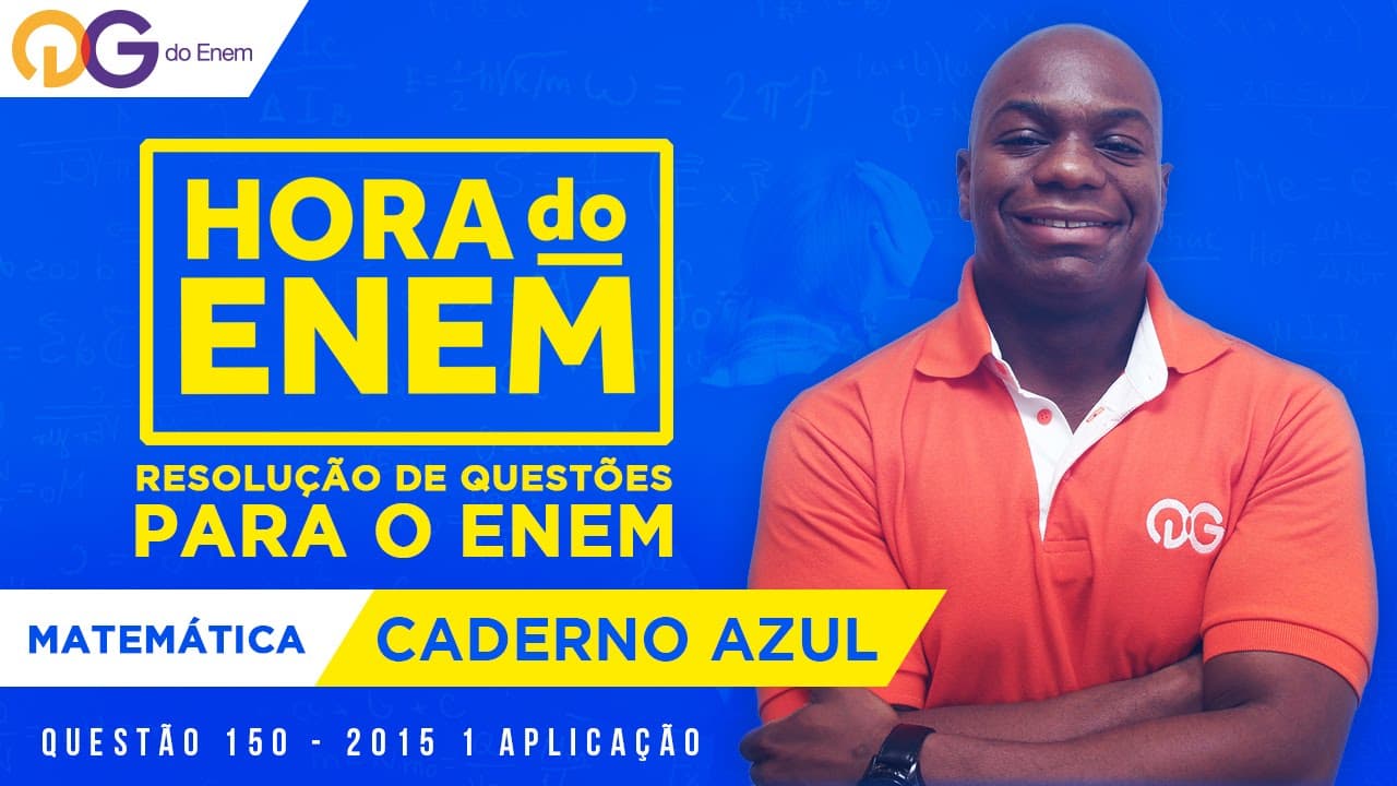Thumbnail: HORA DO ENEM || 2015 || Questão 150 | 1ª aplicação - Matemática - Rodrigo Sacramento