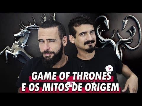 Thumbnail da aula: GAME OF THRONES: GREYJOYS, BARATHEONS E OS MITOS DE ORIGEM | Profs. Otto Barreto e Biro