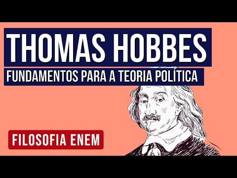 Thumbnail da aula: THOMAS HOBBES: fundamentos para a teoria política | Filosofia para o Enem | Ernani Júnior da Silva