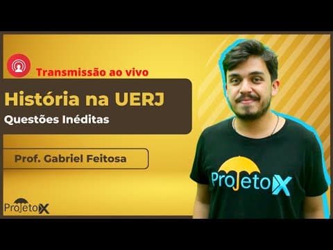 Thumbnail da aula: AO VIVO 🎥 História | UERJ - Questões Inéditas - Prof. Gabriel Feitosa