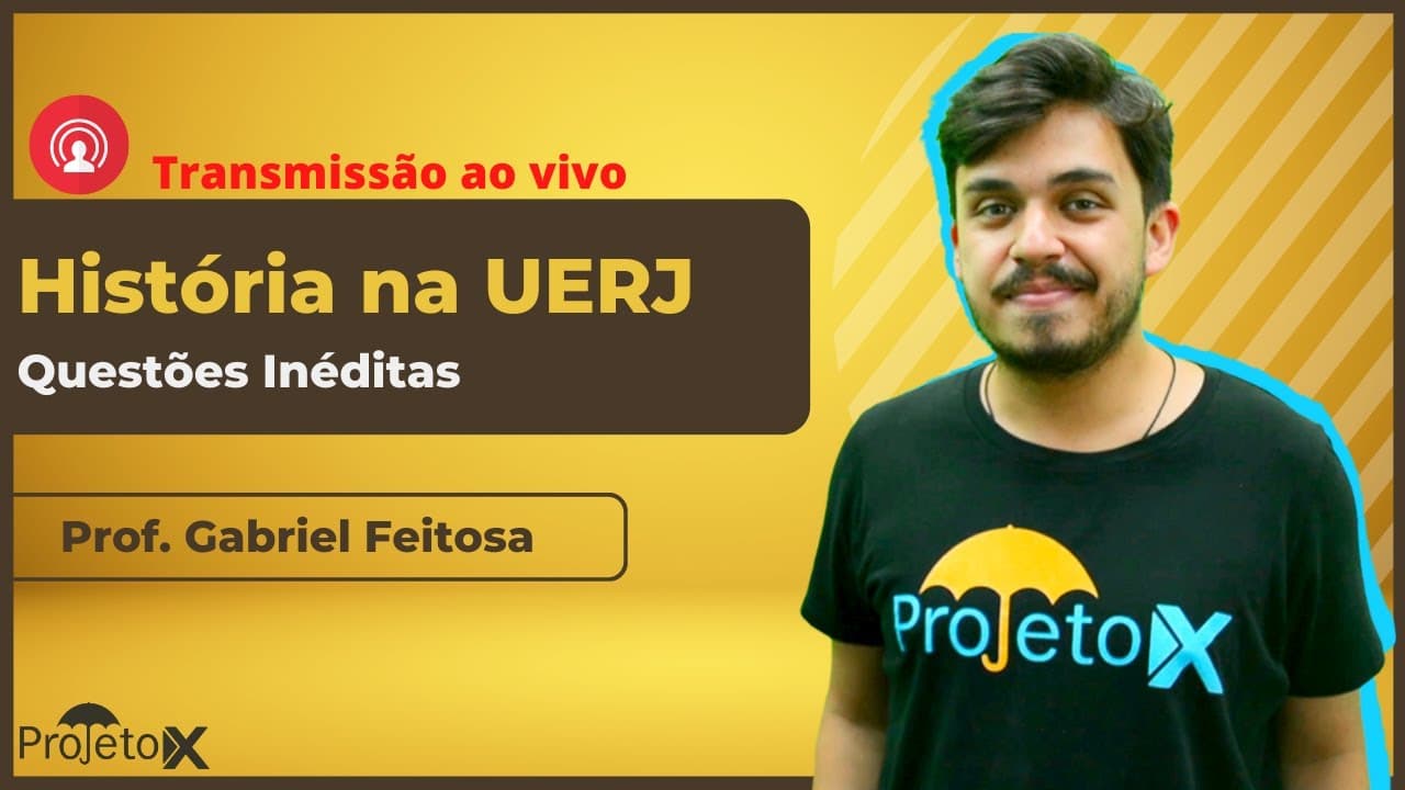 Thumbnail: AO VIVO 🎥 História | UERJ - Questões Inéditas - Prof. Gabriel Feitosa