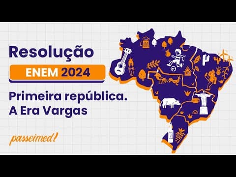Thumbnail da aula: ENEM 2024 - PRIMEIRA REPÚBLICA. A ERA VARGAS | O que as capas da revista Travel in Brazil...