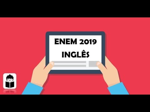 Thumbnail da aula: RESOLUÇÃO DA PROVA DE INGLÊS DO ENEM 2019