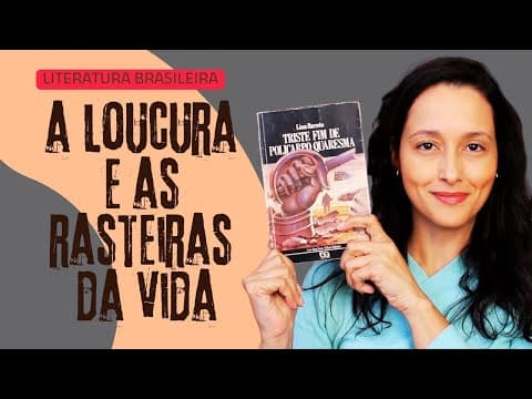 Thumbnail da aula: Triste fim de Policarpo Quaresma (Lima Barreto)