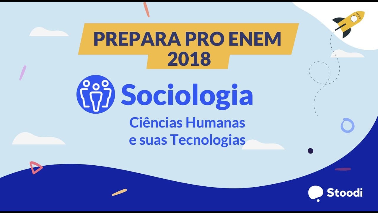 Thumbnail: Stoodi | Prepara pro ENEM - 2018/ Prova Amarela - Sociologia