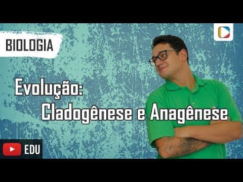 Thumbnail da aula: Biologia: Evolução - Cladogênese e Anagênese