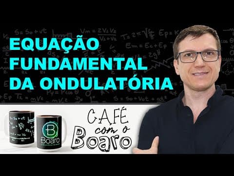 Thumbnail da aula: EQUAÇÃO FUNDAMENTAL DA ONDULATÓRIA - Ondulatória - EXERCÍCIOS para REVISÃO de FÍSICA - EXC037