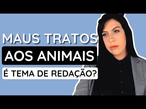 Thumbnail da aula: E se cair MAUS-TRATOS AOS ANIMAIS na redação do ENEM?