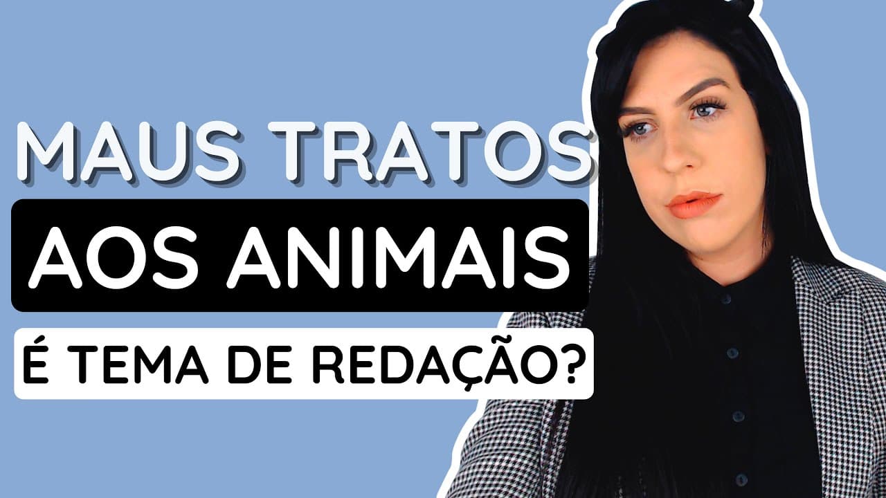 Thumbnail: E se cair MAUS-TRATOS AOS ANIMAIS na redação do ENEM?