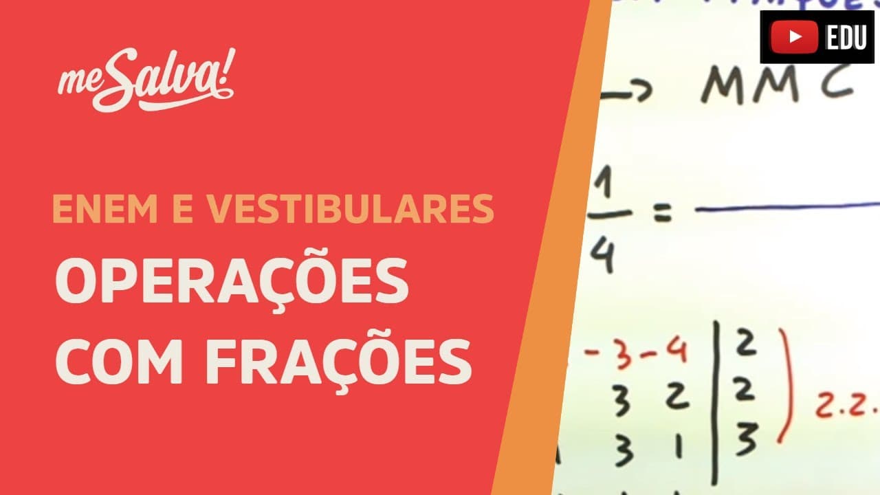 Thumbnail: Operações com frações | Matemática Básica | Me Salva! ENEM e Vestibulares