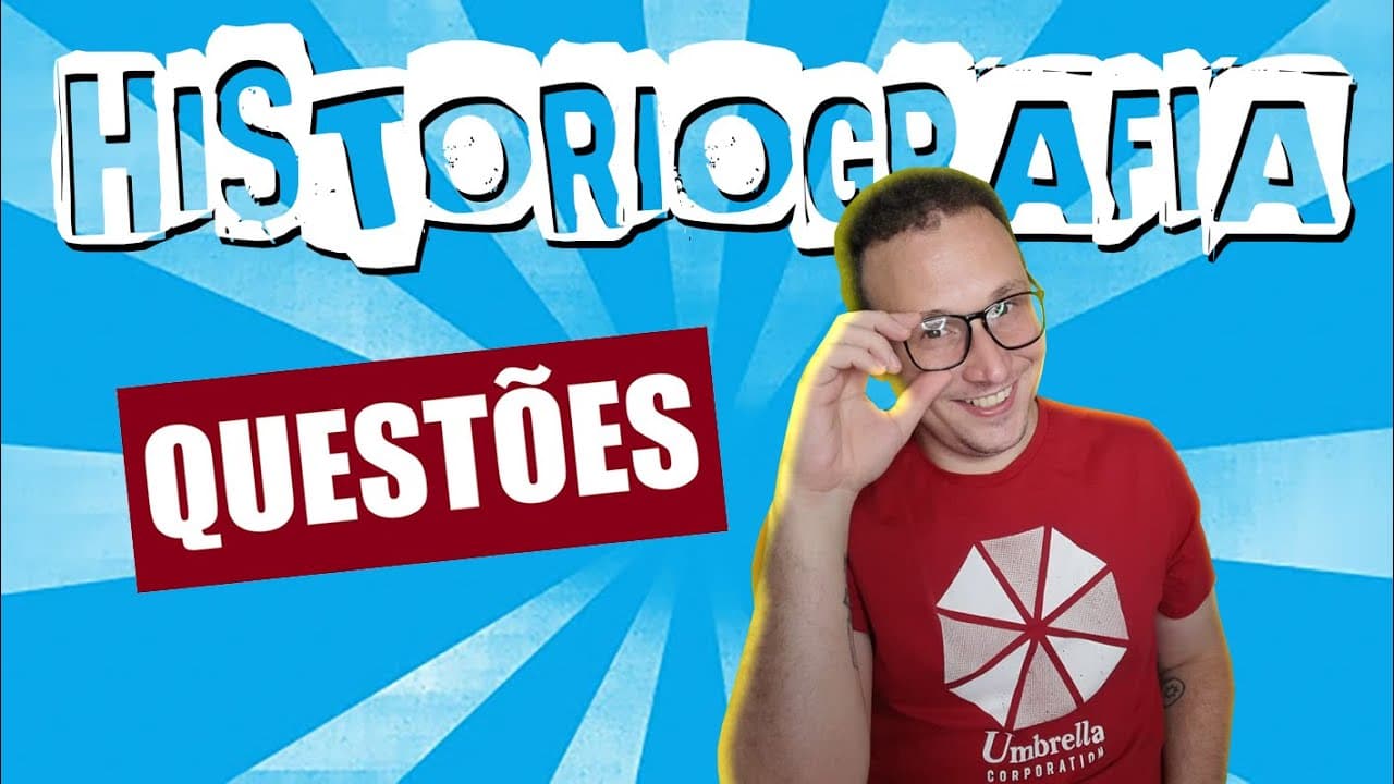 Thumbnail: LISTA DE QUESTÕES SOBRE HISTORIOGRAFIA PARA O ENEM
