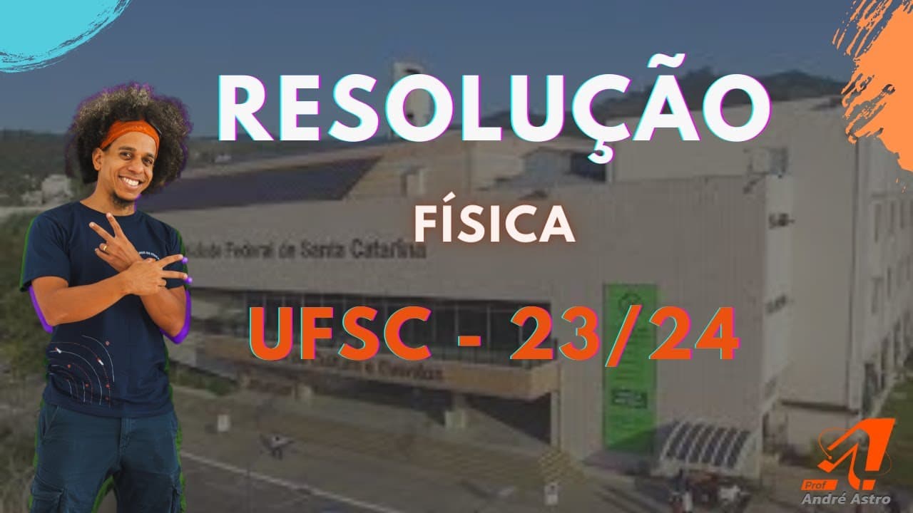 Thumbnail: Resolução UFSC - Física 23/24
