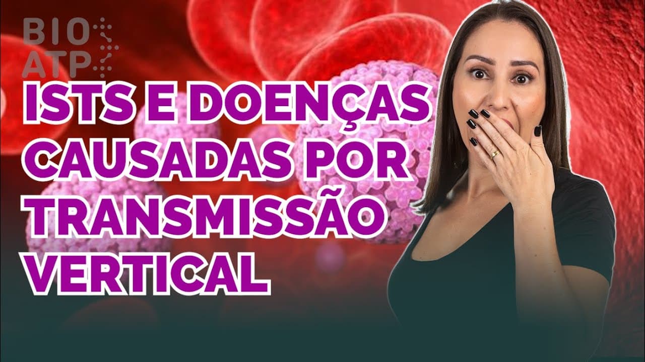 Thumbnail: ISTs e doenças causadas por transmissão vertical