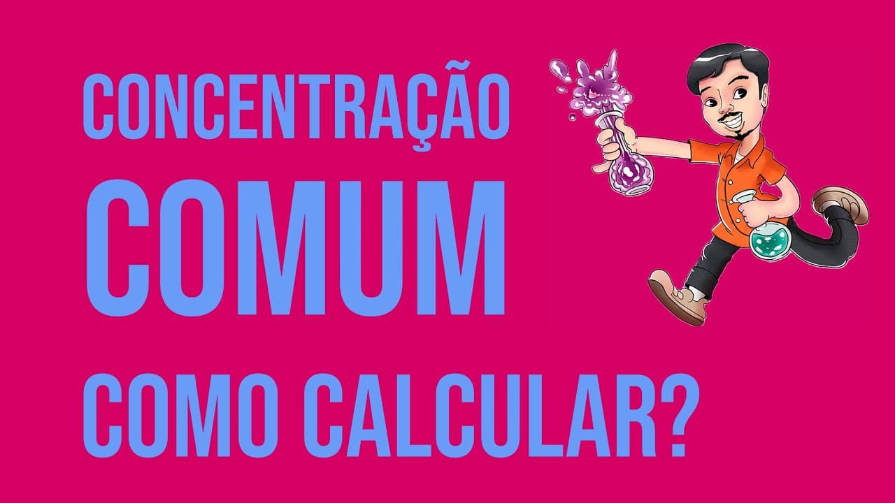 Thumbnail: CONCENTRAÇÃO COMUM | Como Calcular?