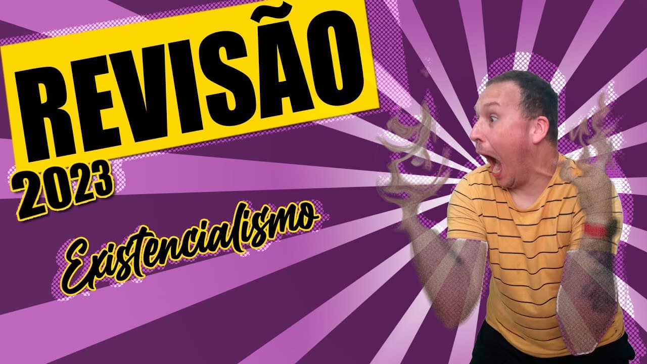 Thumbnail: REVISÃO DE FILOSOFIA EXISTENCIALISTA PARA O ENEM 2023
