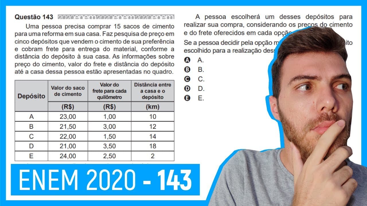 Thumbnail: 🛑Questão 143 Enem 2020 - Resolução Passo a Passo -  Uma pessoa precisa comprar 15 sacos de
