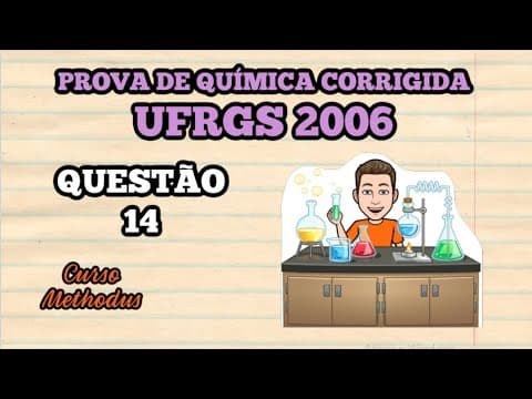 Thumbnail da aula: 14 de 2006 da prova de química da UFRGS - As temperaturas de ebulição da propilamina e da
