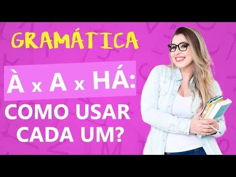 Thumbnail da aula: À x A x HÁ: COMO USAR CADA UM? - Profa. Pamba