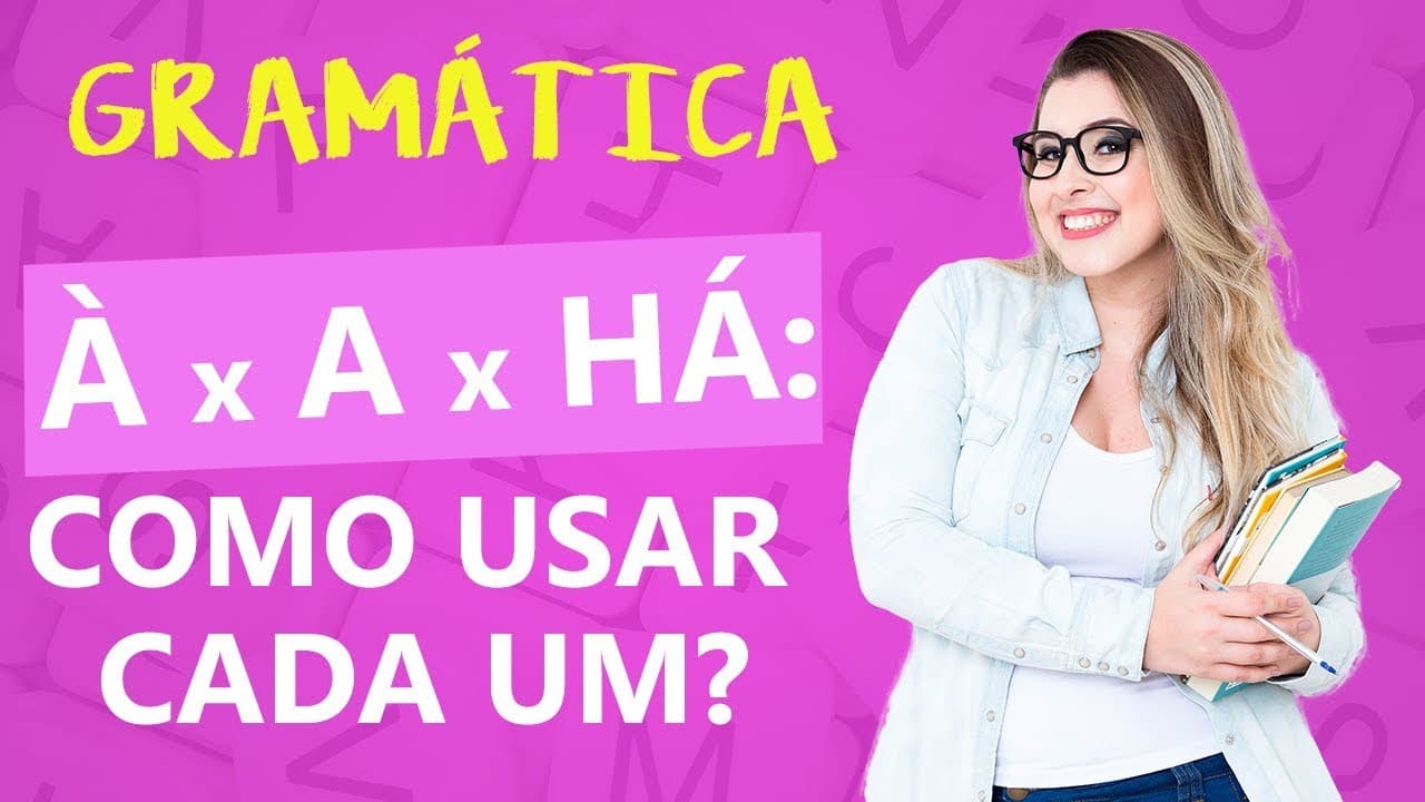 Thumbnail: À x A x HÁ: COMO USAR CADA UM? - Profa. Pamba