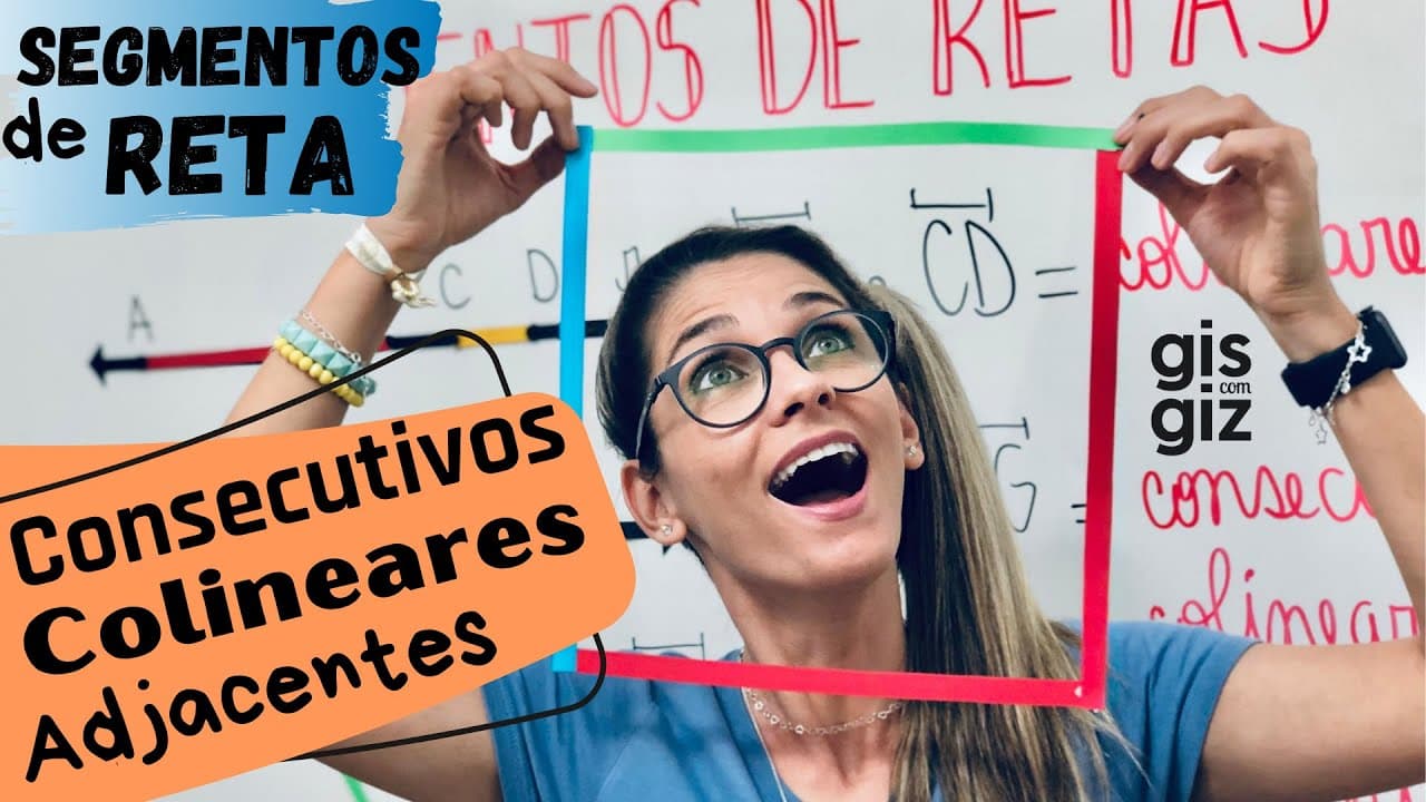 Thumbnail: SEGMENTOS de RETA: CONGRUENTES, CONSECUTIVOS, COLINEARES e ADJACENTES. Matemática Básica \Prof. Gis/