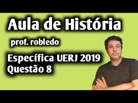 Thumbnail da aula: Aula de História: Específica UERJ 2019