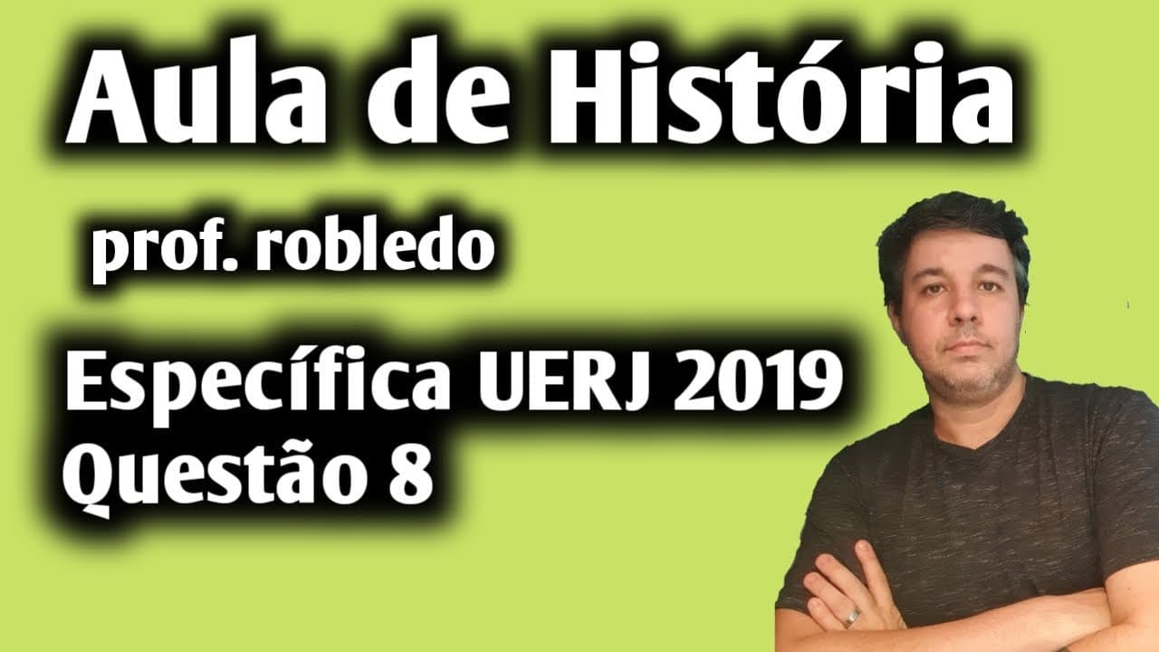 Thumbnail: Aula de História: Específica UERJ 2019
