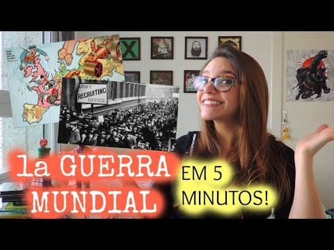 Thumbnail da aula: 1a GUERRA MUNDIAL EM 5 MINUTOS -Débora Aladim
