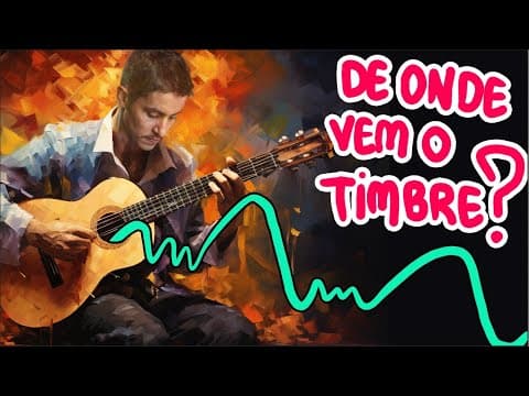 Thumbnail da aula: Como se forma o TIMBRE? | Respondendo aos alunos EP.011