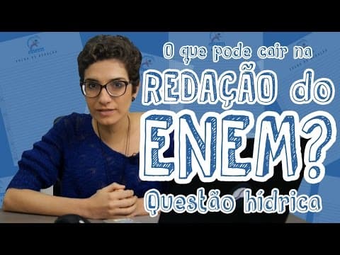 Thumbnail da aula: Temas para redação do ENEM - Questão hídrica no contexto brasileiro