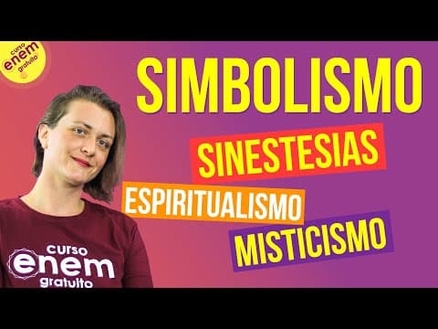 Thumbnail da aula: SIMBOLISMO: CARACTERÍSTICAS GERAIS | Resumo de Literatura para o Enem