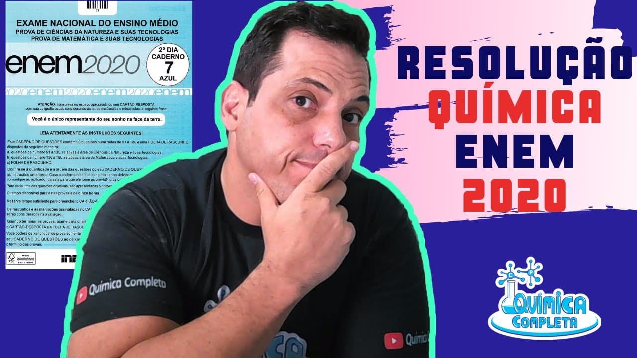 Thumbnail: RESOLUÇÃO QUÍMICA ENEM 2020 [TODAS AS QUESTÕES DE QUÍMICA DE CIÊNCIAS DA NATUREZA] Cláudio Perdigão