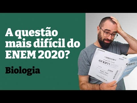 Thumbnail da aula: A questão de BIOLOGIA mais difícil do ENEM 2020??