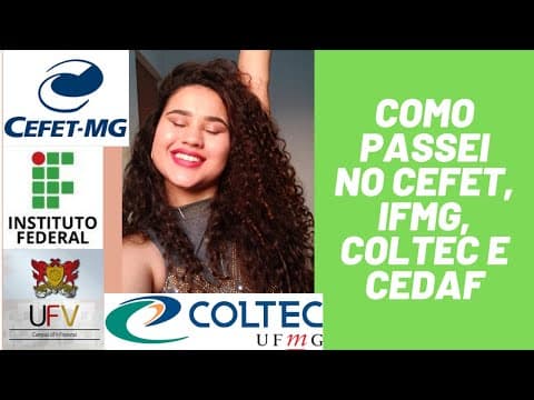 Thumbnail da aula: Como fiz para passar no Cefet-MG, IFMG, CEDAF E COLTEC