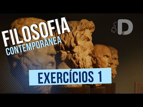 Thumbnail da aula: Exercícios Parte 1 - Filosofia Contemporânea - Preparatório Enem
