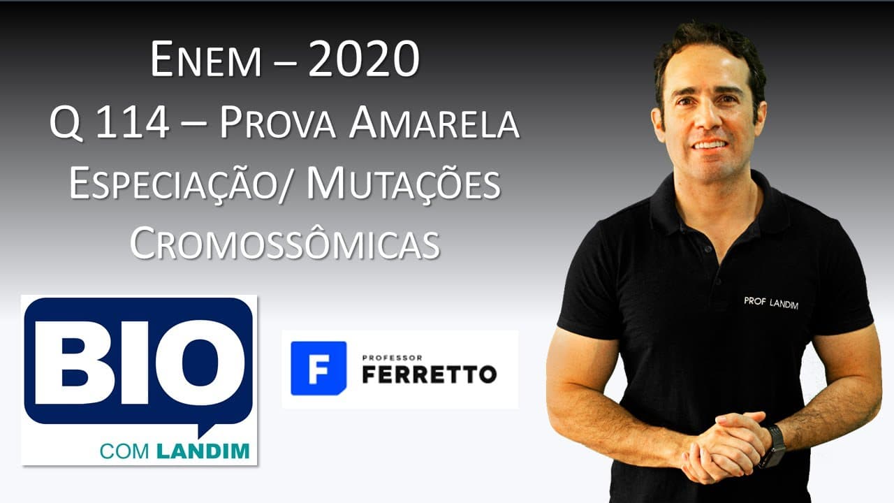Thumbnail: Resolução ENEM 2020 Questão 114 Prova Amarela - Especiação e Mutações Cromossômicas (Questão Nula)