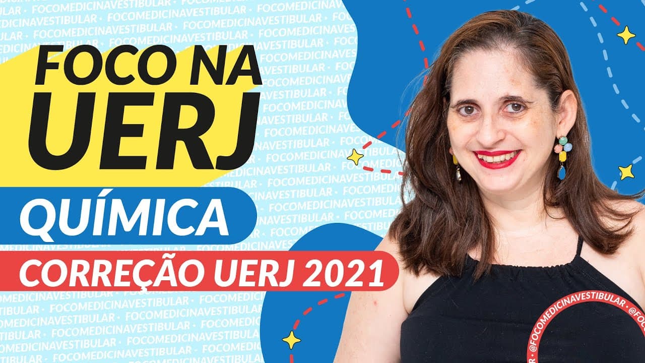 Thumbnail: CORREÇÃO VESTIBULAR UERJ 2021 - QUÍMICA