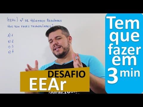 Thumbnail da aula: 😎DESAFIO EEAr #5 - Tem que fazer em 3 minutos! Poliedros regulares