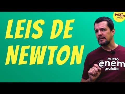 Thumbnail da aula: LEIS DE NEWTON | Resumo de Física para o Enem