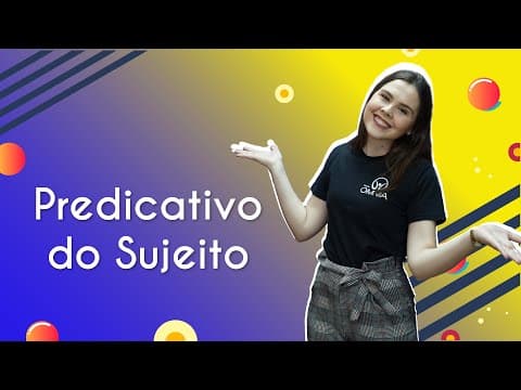 Thumbnail da aula: Predicativo do sujeito - Brasil Escola