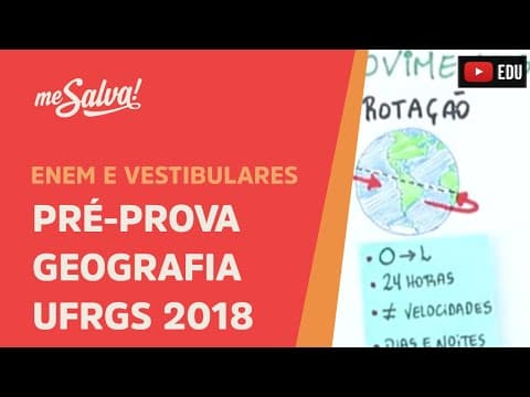 Thumbnail da aula: Pré-Prova Prova de Geografia Vestibular UFRGS 2018 - Me Salva!
