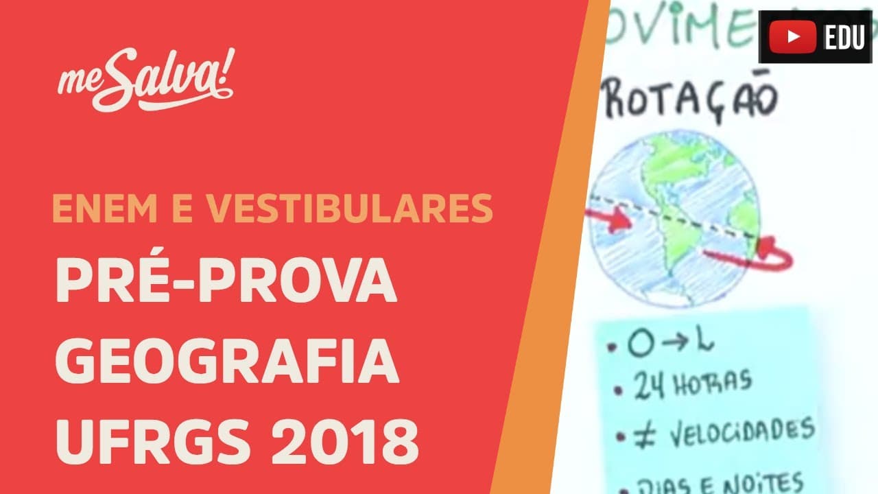 Thumbnail: Pré-Prova Prova de Geografia Vestibular UFRGS 2018 - Me Salva!