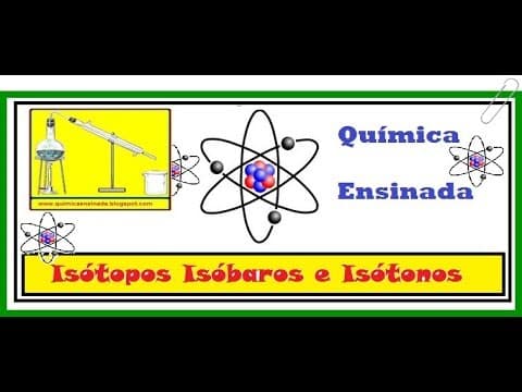 Thumbnail da aula: Isótopos, isóbaros e isótonos. Exercícios resolvidos.