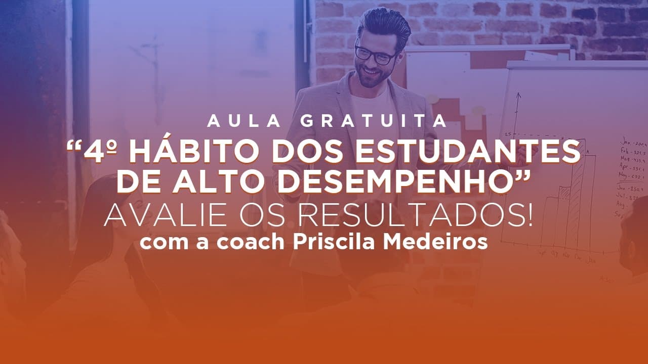 Thumbnail: 7 hábitos dos estudantes de alto desempenho || 4º Hábito - Avalie os resultados
