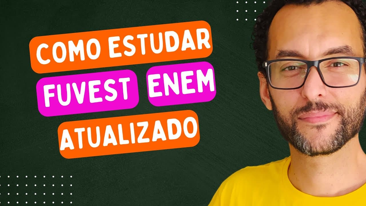Thumbnail: ✅ O QUE ESTUDAR PARA a FUVEST 2025 e ENEM 2024 (ATUALIZADO!)