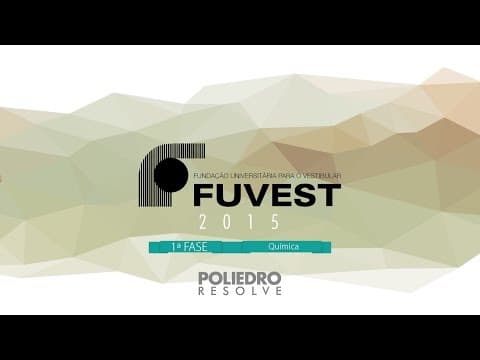 Thumbnail da aula: Fuvest - 1ª Fase - Química