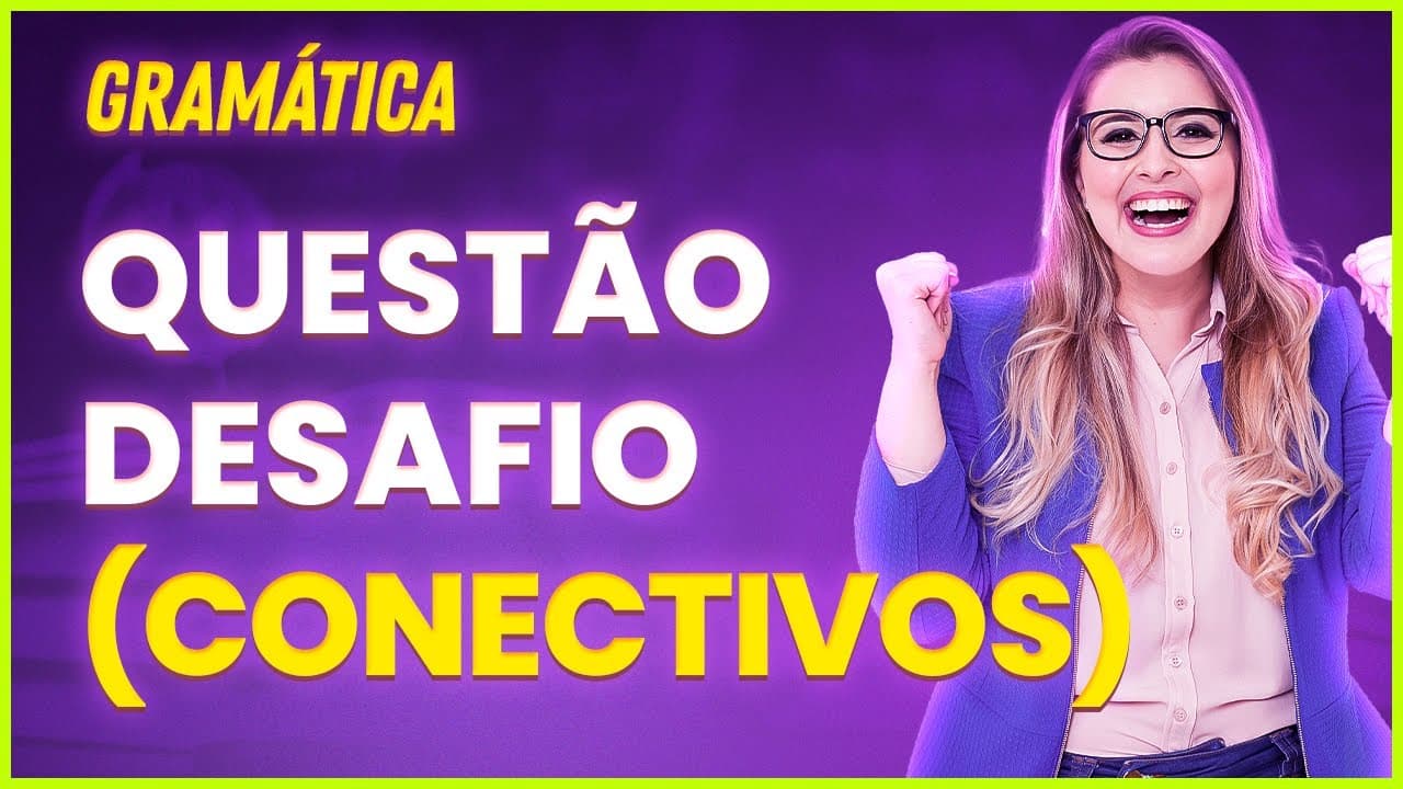 Thumbnail: EXERCÍCIO RESOLVIDO DE CONJUNÇÃO (CONECTIVOS) - Profa. Pamba