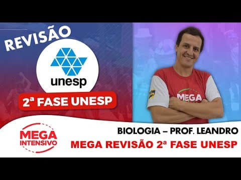 Thumbnail da aula: Live 09 - REVISÃO 2ª  FASE UNESP - BIOLOGIA