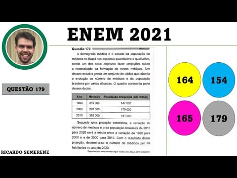 Thumbnail da aula: [ENEM 2021] QUESTÃO 179 (PROVA CINZA) - A demografia médica é o estudo da população de médicos