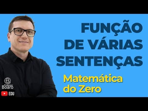 Thumbnail da aula: Função de Várias Sentenças | Matemática do Zero | Funções - Aula 10