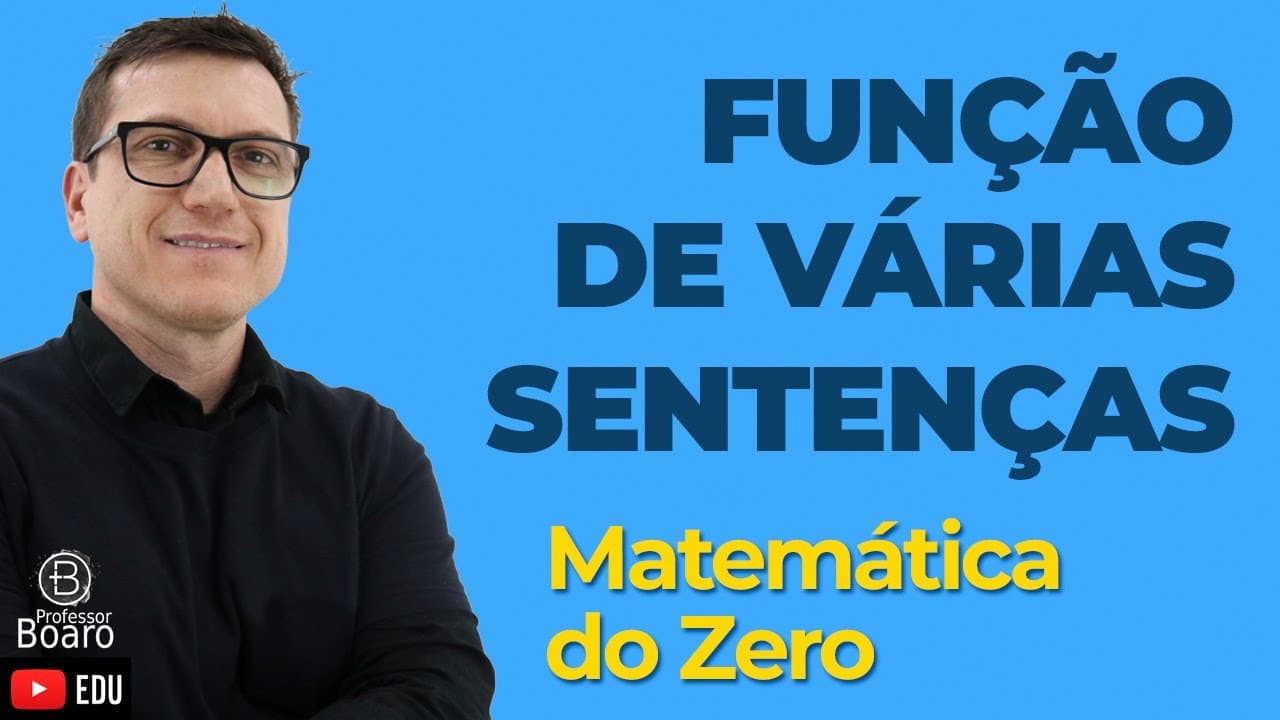 Thumbnail: Função de Várias Sentenças | Matemática do Zero | Funções - Aula 10